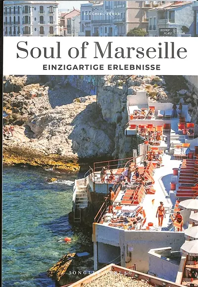 Soul of Marseille : einzigartige Erlebnisse