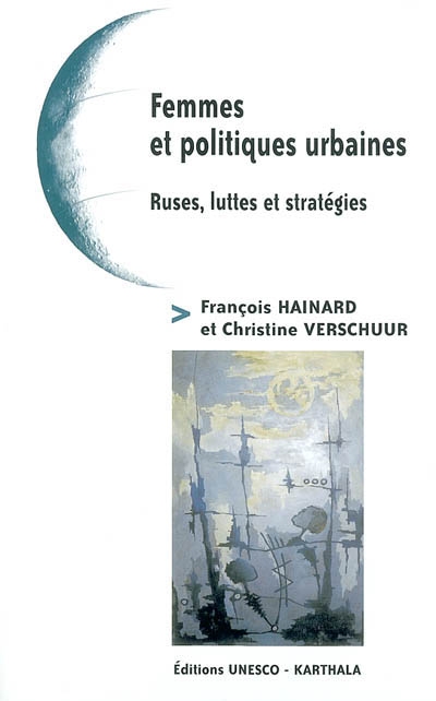 Femmes et politiques urbaines : ruses, luttes et stratégies