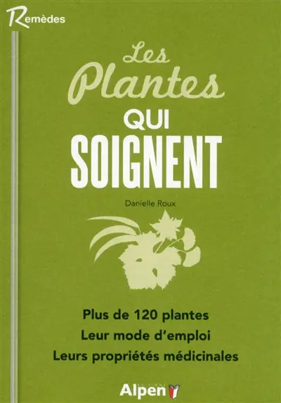 Les plantes qui soignent