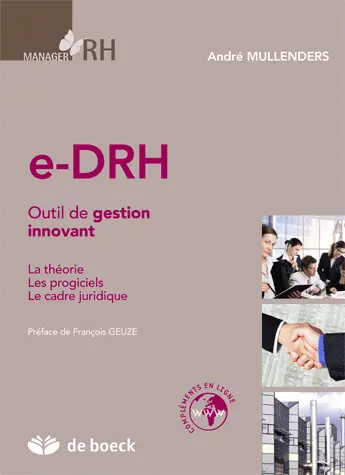 e-DRH : outil de gestion innovant : la théorie, les progiciels, le cadre juridique