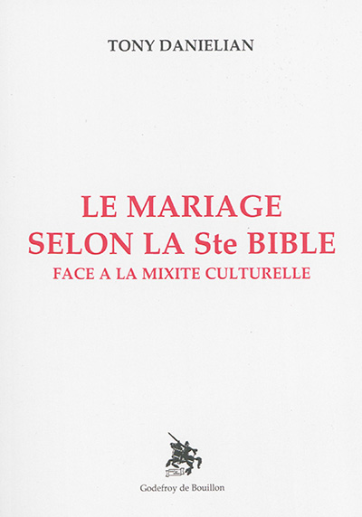Le mariage selon la Ste Bible : face à la mixité culturelle