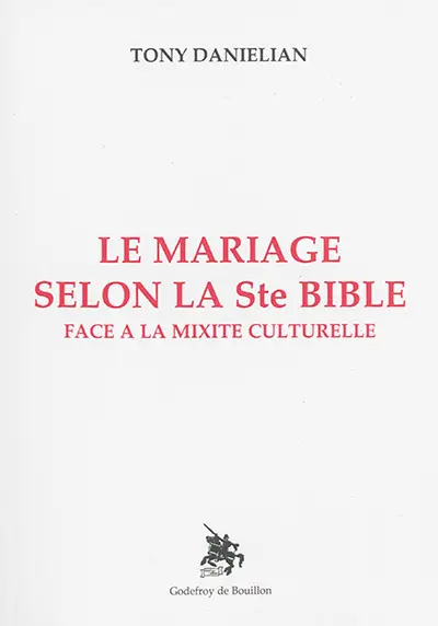 Le mariage selon la Ste Bible : face à la mixité culturelle