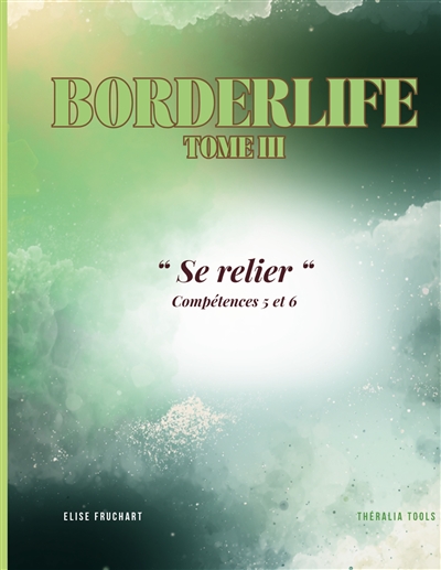 Borderlife Tome 3 : Se relier