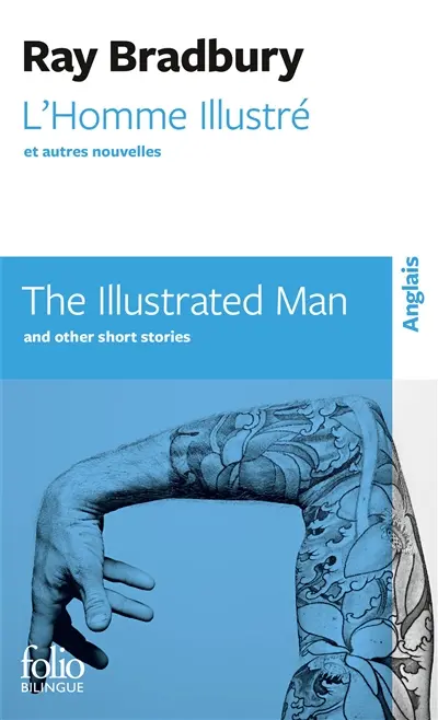 L'homme illustré : et autres nouvelles. The illustrated man : and other short stories