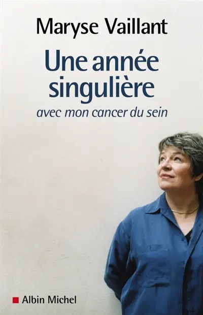 Une année singulière : avec mon cancer du sein