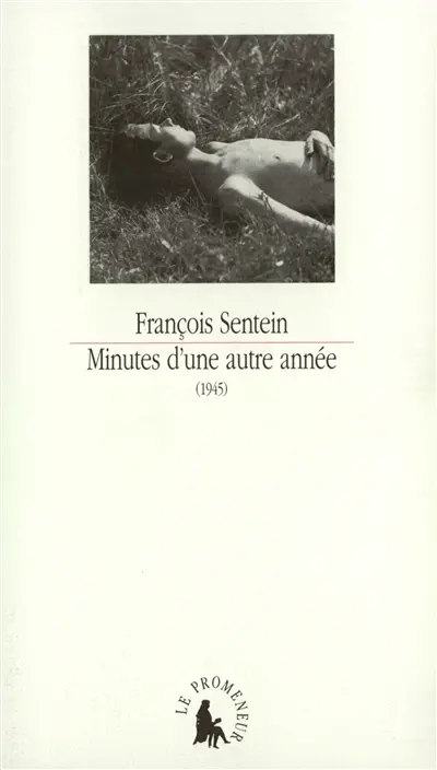 Minutes d'une autre année, 1945