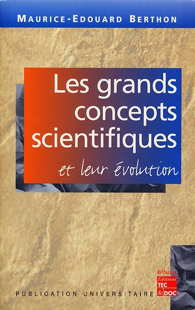 Les grands concepts scientifiques et leur évolution