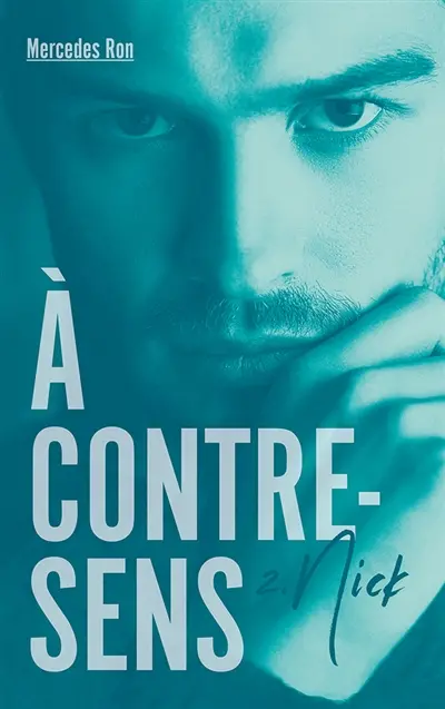 A contre-sens. Vol. 2. Nick