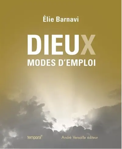 Dieux, modes d'emploi