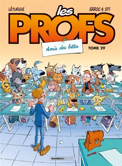 Les profs. Vol. 29. Amis des bêtes