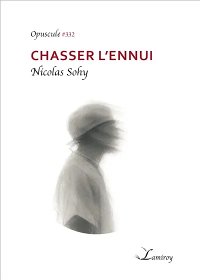 Chasser l'ennui