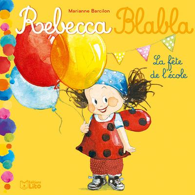 Rebecca Blabla : La fête de l'école