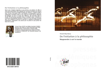 De l'initiation à la philosophie : Réapprendre à voir le monde