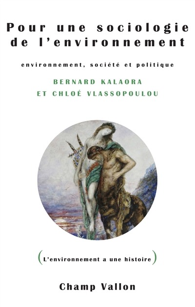 Pour une sociologie de l'environnement : environnement, société et politique