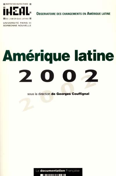 Amérique latine 2002 : rapport de l'Observatoire des changements en Amérique latine