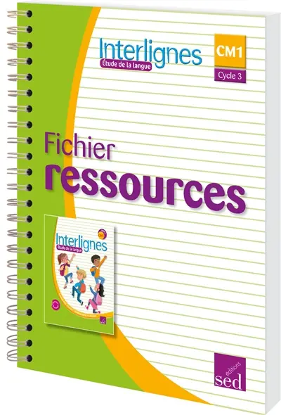 Interlignes, étude de la langue : cycle 3, CM1 : fichier ressources