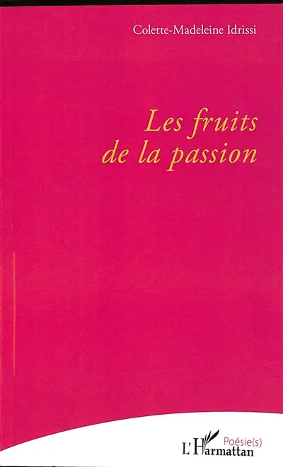 Les fruits de la passion