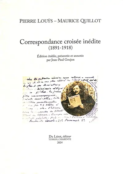 Correspondance croisée inédite (1891-1918)