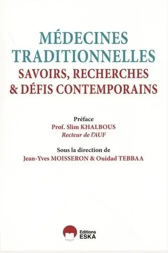 Médecines traditionnelles : savoirs, recherches & défis contemporains