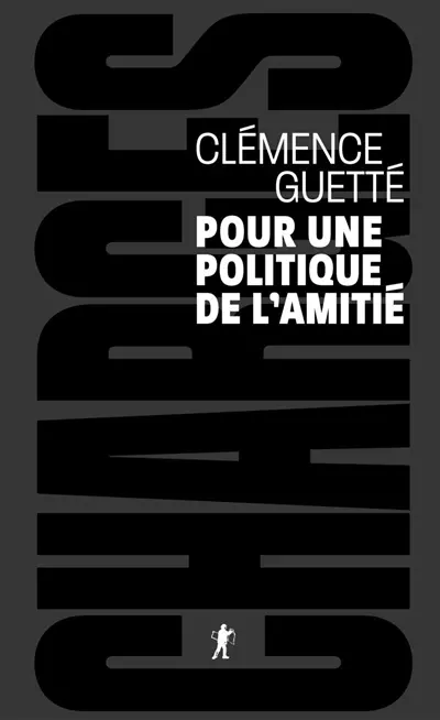 Pour une politique de l'amitié