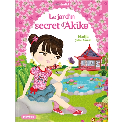 Minimiki. Vol. 1. Le jardin secret d'Akiko