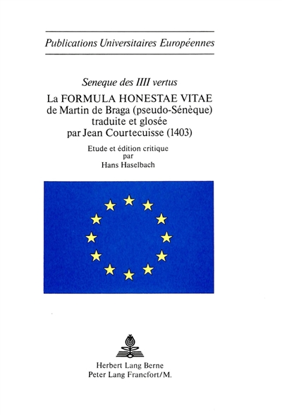 Sénèque des IIII vertus : La Formula honestae vitae, de Martin de Braga (Pseudo-Senèque)