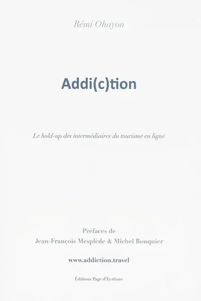 Addi(c)tion : le hold-up des intermédiaires du tourisme en ligne