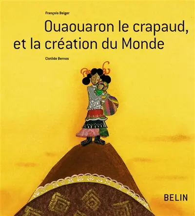 Ouaouaron le crapaud et la création du monde