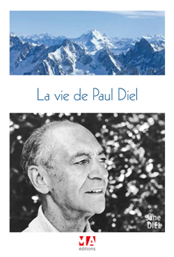 La vie de Paul Diel : suivie d'une introduction à la psychologie de la motivation par Paul Diel