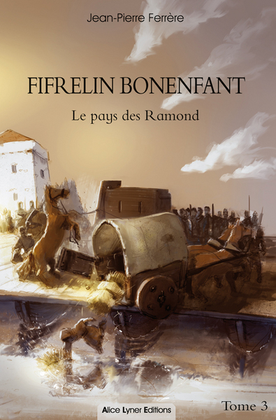 Fifrelin Bonenfant. Vol. 3. Le pays des Ramond