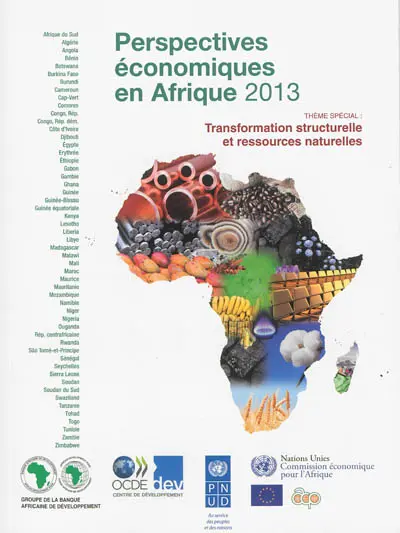 Perspectives économiques en Afrique, 2013 : transformation structurelle et ressources naturelles