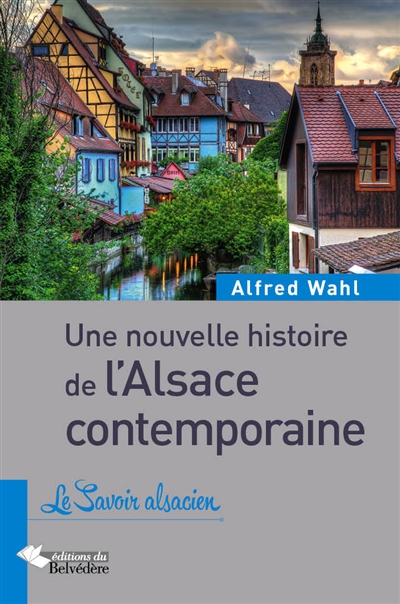 Une nouvelle histoire de l'Alsace contemporaine