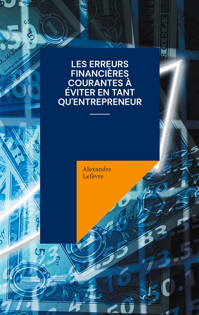 Les erreurs financières...