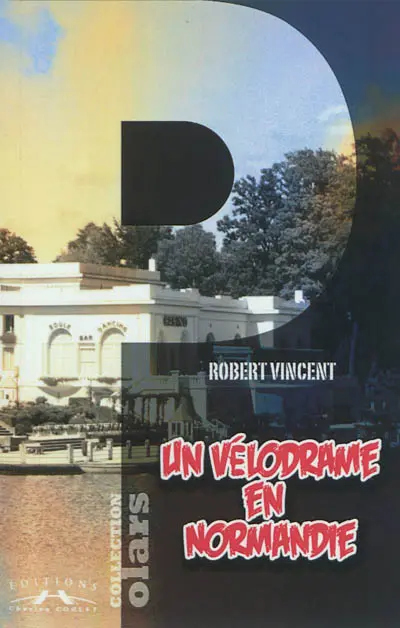 Un vélodrame en Normandie