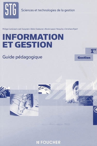 Information et gestion 1re STG gestion : guide pédagogique