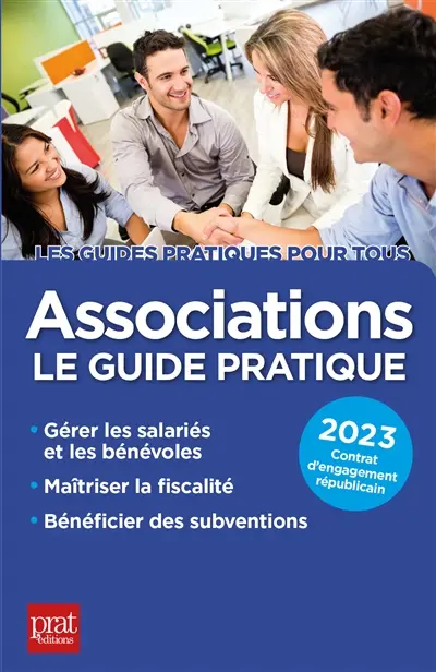 Associations : le guide pratique : 2023