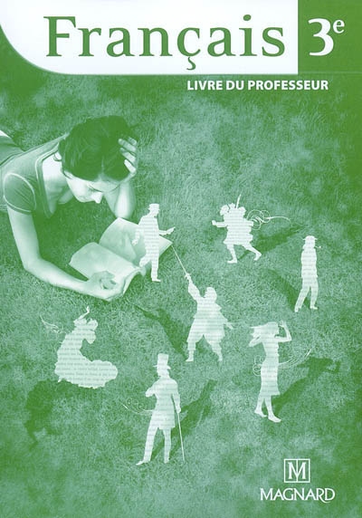 Français 3e : livre du professeur