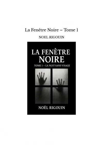 La Fenêtre Noire ? : Tome 1