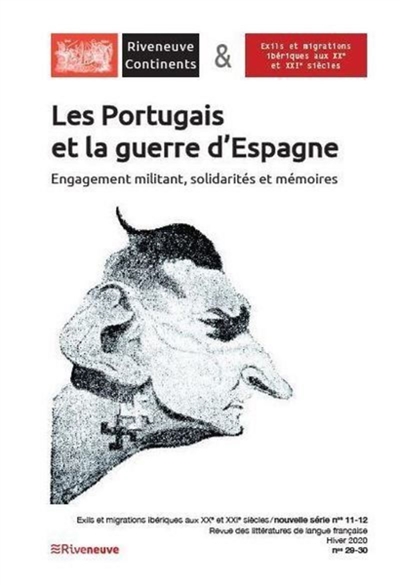 Riveneuve Continents, n° 29-30. Les Portugais et la guerre d'Espagne : engagement militant, solidarités et mémoires