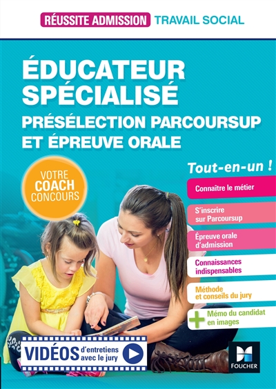 Educateur spécialisé : présélection Parcoursup et épreuve orale : tout-en-un !