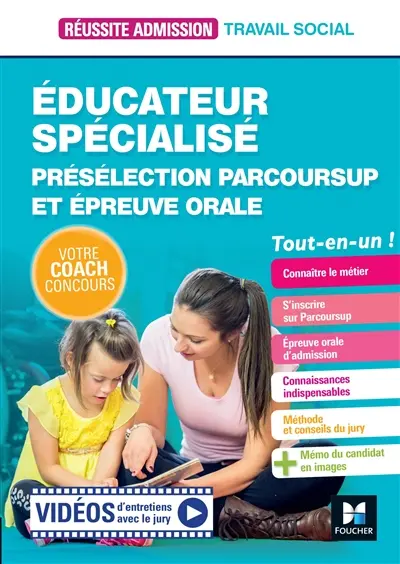 Educateur spécialisé : présélection Parcoursup et épreuve orale : tout-en-un !