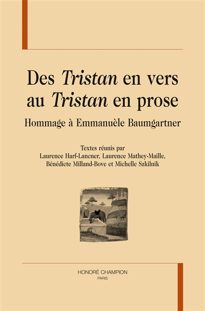 Des Tristan en vers au Tristan en prose : hommage à Emmanuèle Baumgartner