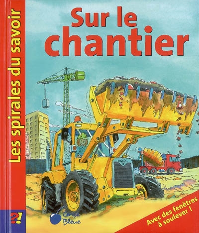 Sur le chantier