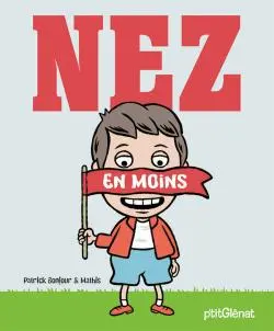 Nez en moins