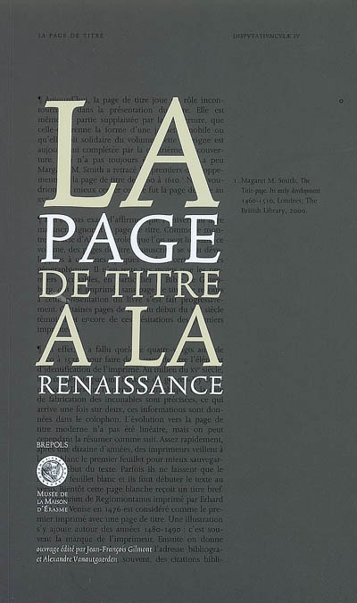 La page de titre à la Renaissance : treize études suivies de cinquante-quatre pages de titre commentées et d'un lexique des termes relatifs à la page de titre