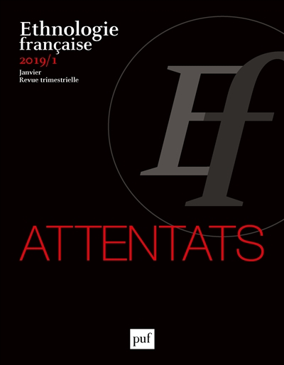 Ethnologie française, n° 1 (2019). Attentats