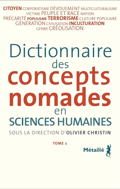 Dictionnaire des concepts nomades en sciences humaines. Vol. 2