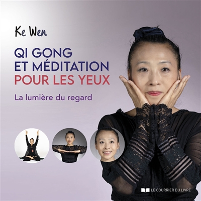 Qi gong et méditation pour les yeux : la lumière du regard