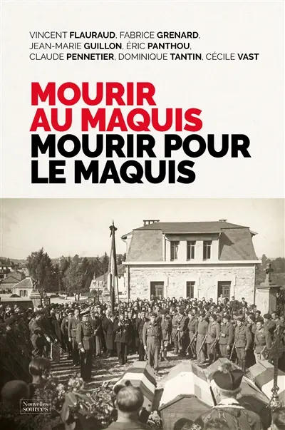 Mourir au maquis, mourir pour le maquis