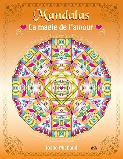 Mandalas : la magie de l'amour